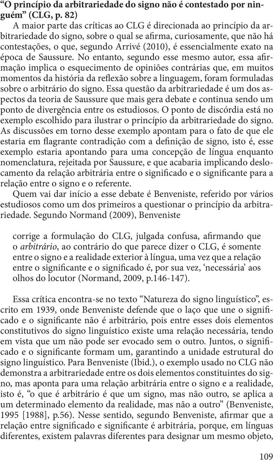 essencialmente exato na época de Saussure.