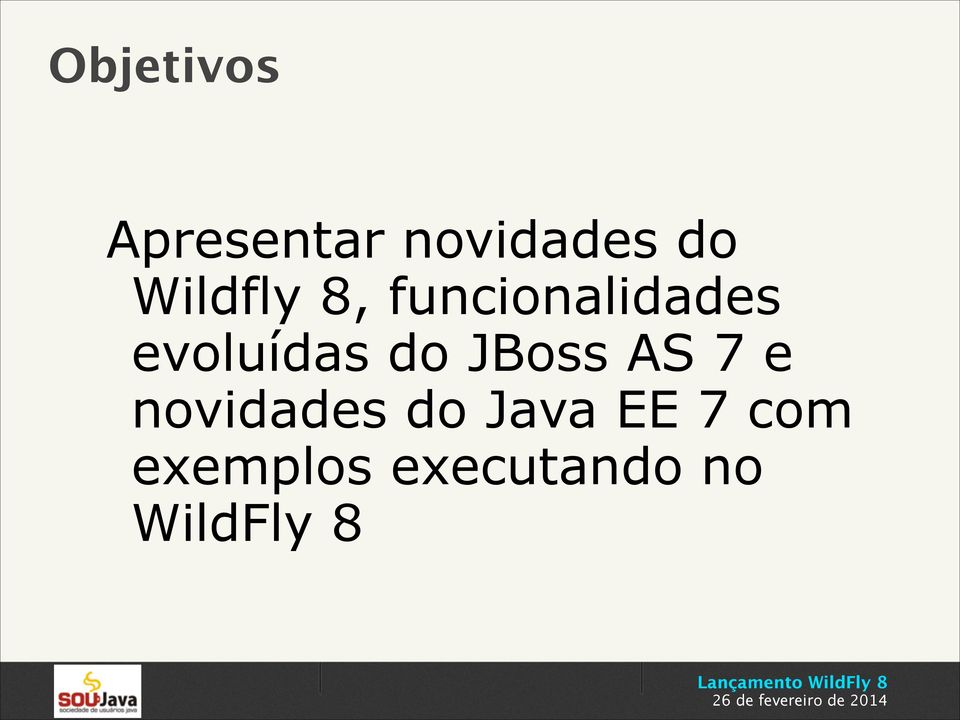 do JBoss AS 7 e novidades do Java EE