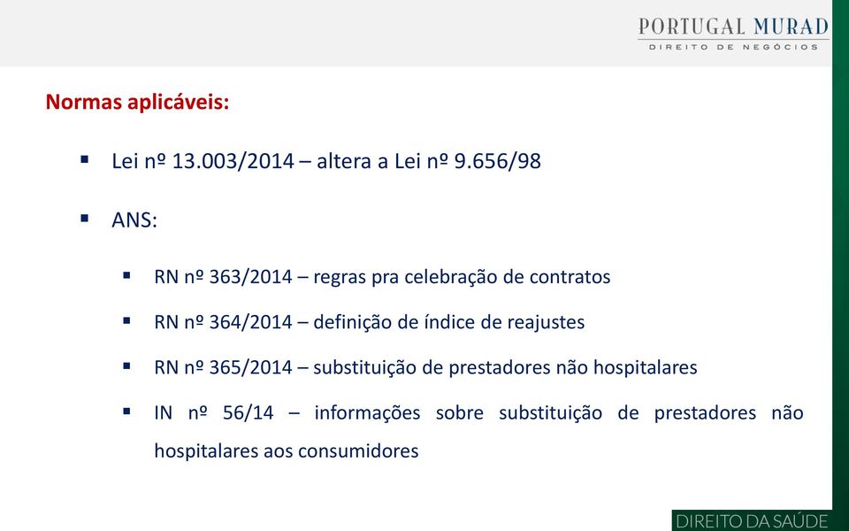 definição de índice de reajustes RN nº 365/2014 substituição de prestadores não