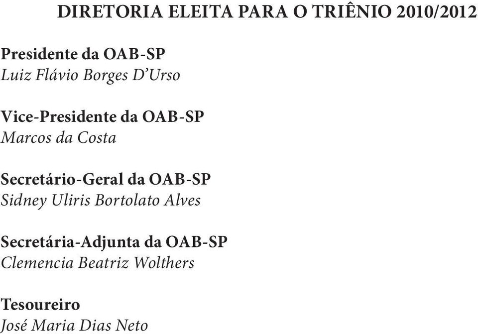 Secretário-Geral da OAB-SP Sidney Uliris Bortolato Alves