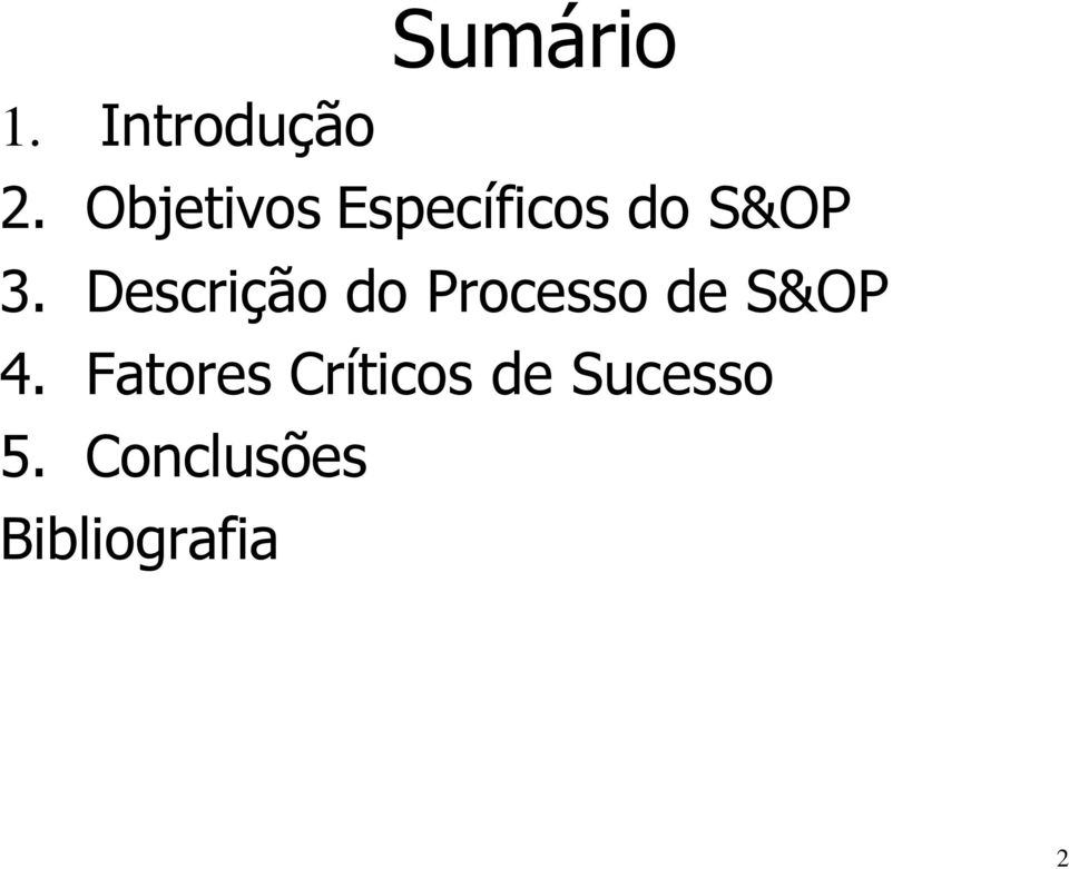Descrição do Processo de S&OP 4.