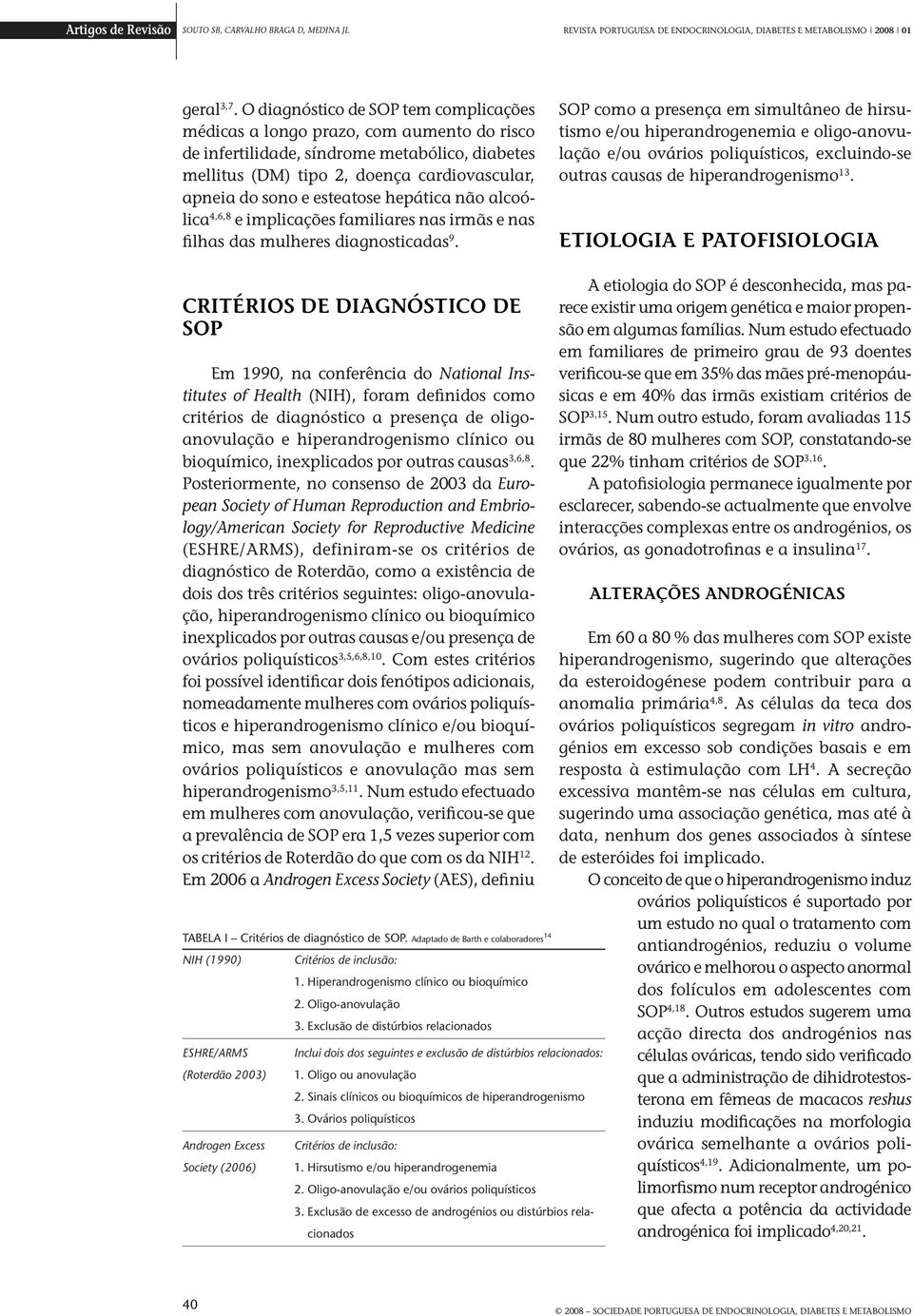 esteatose hepática não alcoólica 4,6,8 e implicações familiares nas irmãs e nas filhas das mulheres diagnosticadas 9.