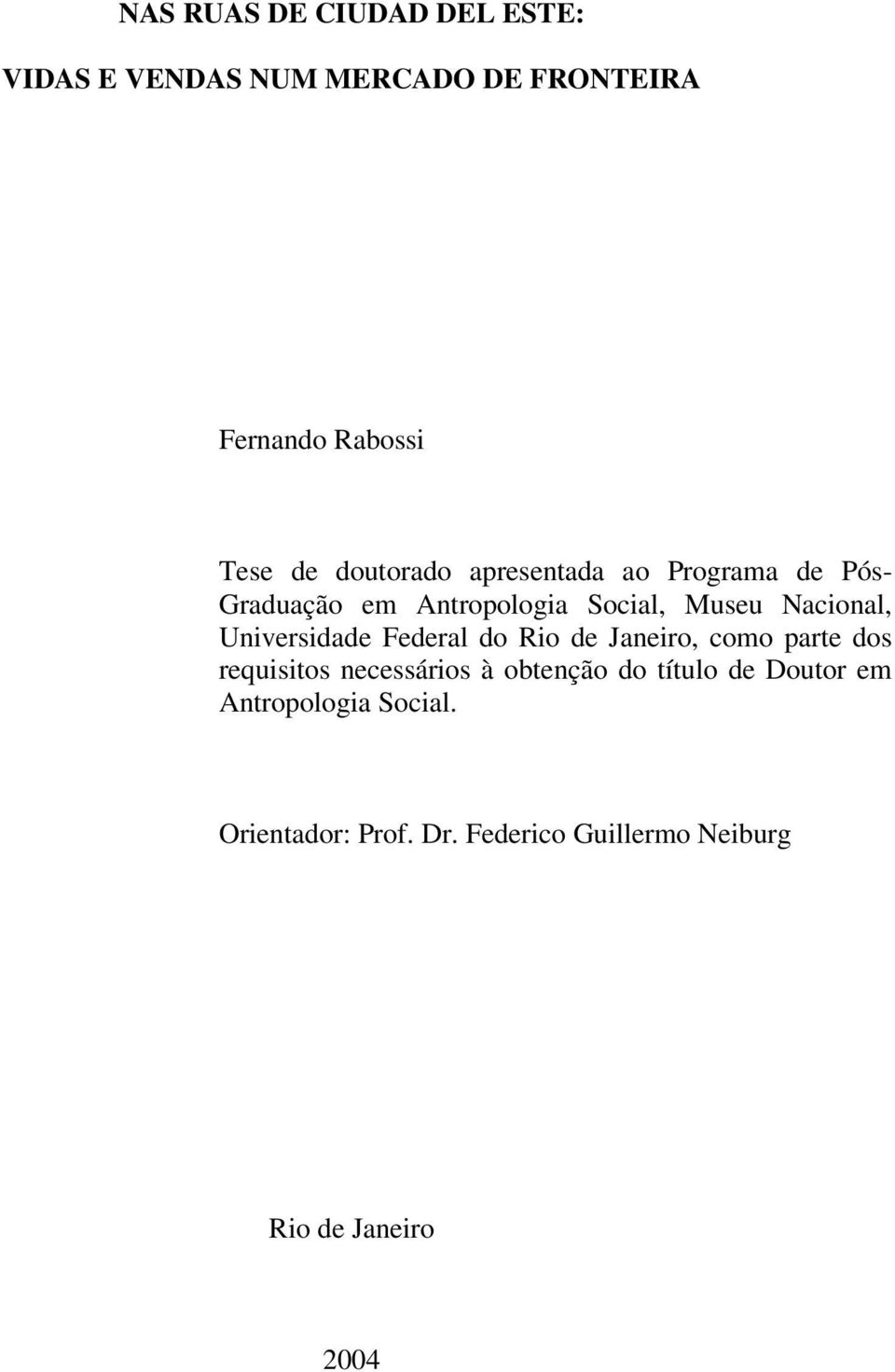 Universidade Federal do Rio de Janeiro, como parte dos requisitos necessários à obtenção do