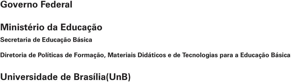 Políticas de Formação, Materiais Didáticos e de