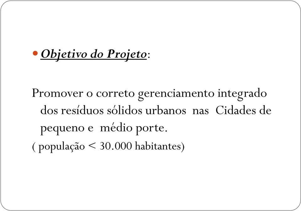 sólidos urbanos nas Cidades de pequeno e