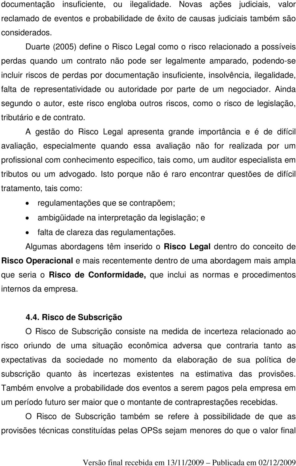 insolvência, ilegalidade, falta de representatividade ou autoridade por parte de um negociador.