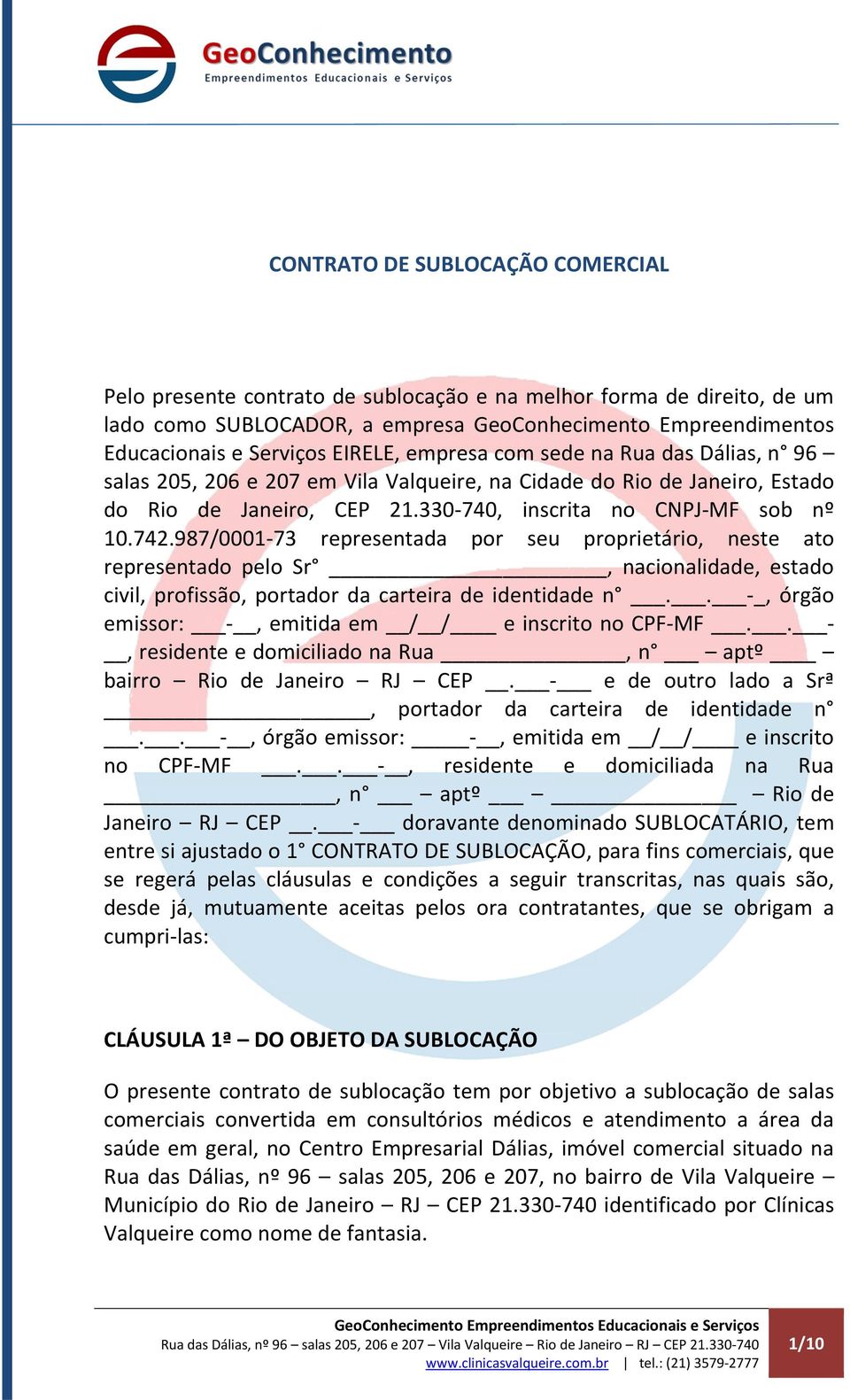 987/0001-73 representada por seu proprietário, neste ato representado pelo Sr, nacionalidade, estado civil, profissão, portador da carteira de identidade n.