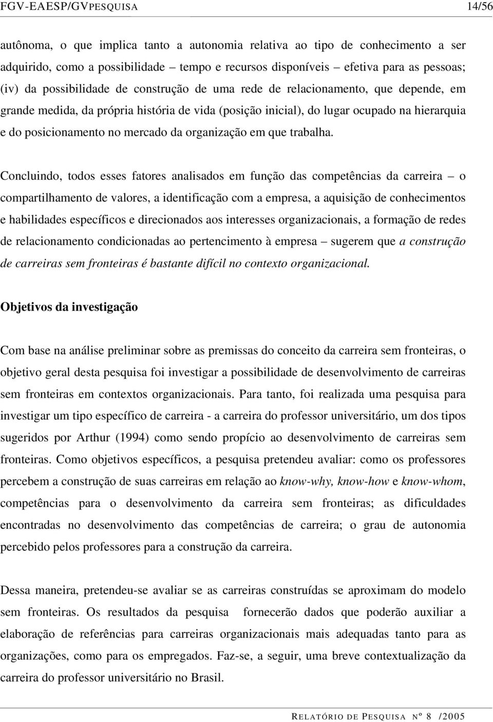 mercado da organização em que trabalha.