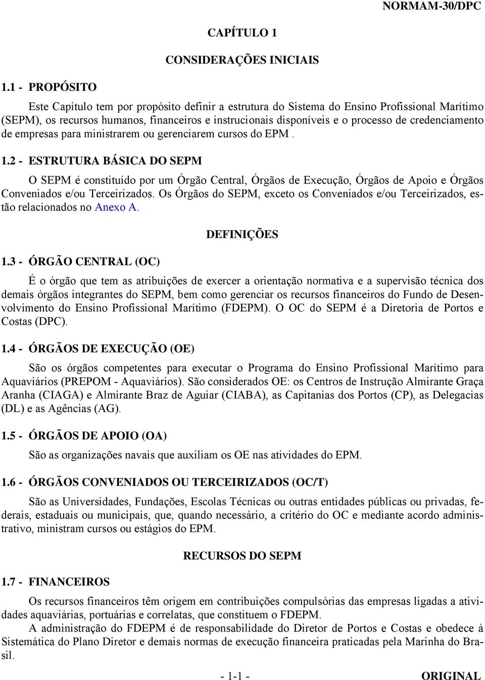 credenciamento de empresas para ministrarem ou gerenciarem cursos do EPM. 1.