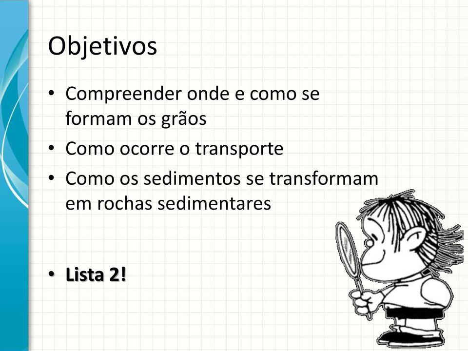 transporte Como os sedimentos se