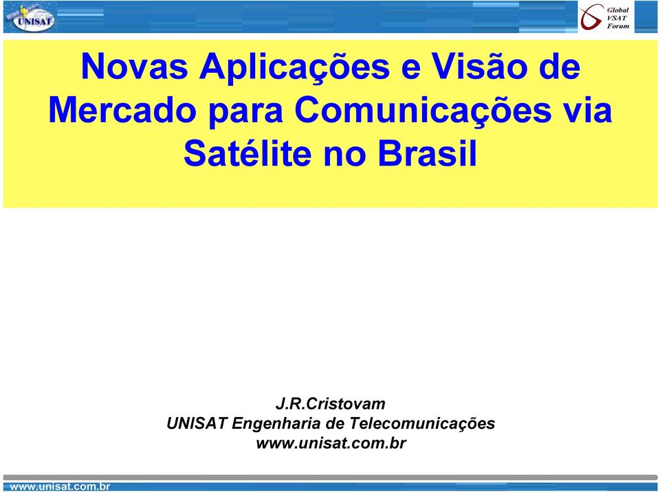 Satélite no Brasil J.R.