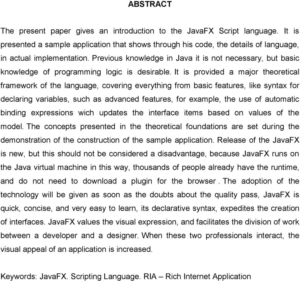 It is provided a major theoretical framework of the language, covering everything from basic features, like syntax for declaring variables, such as advanced features, for example, the use of