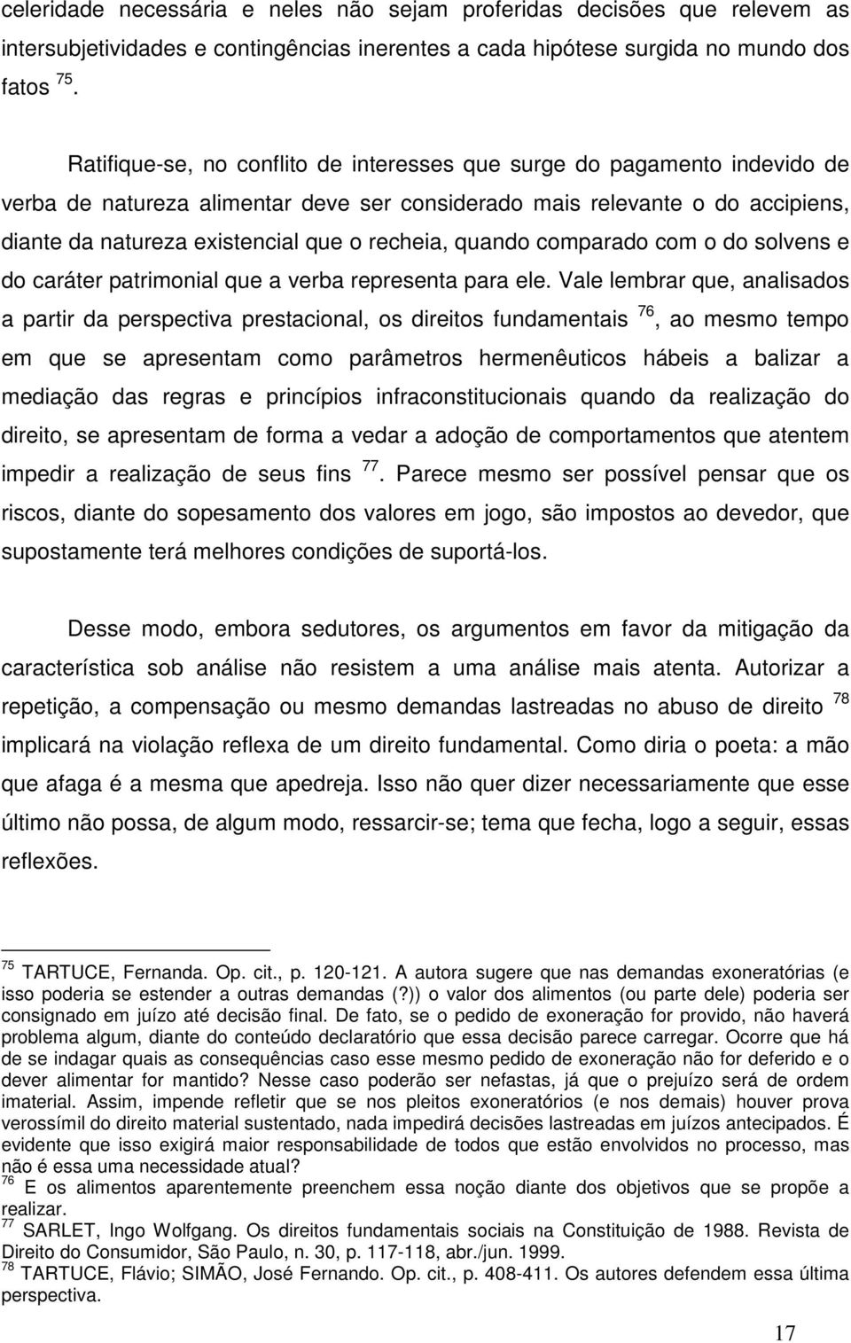 recheia, quando comparado com o do solvens e do caráter patrimonial que a verba representa para ele.