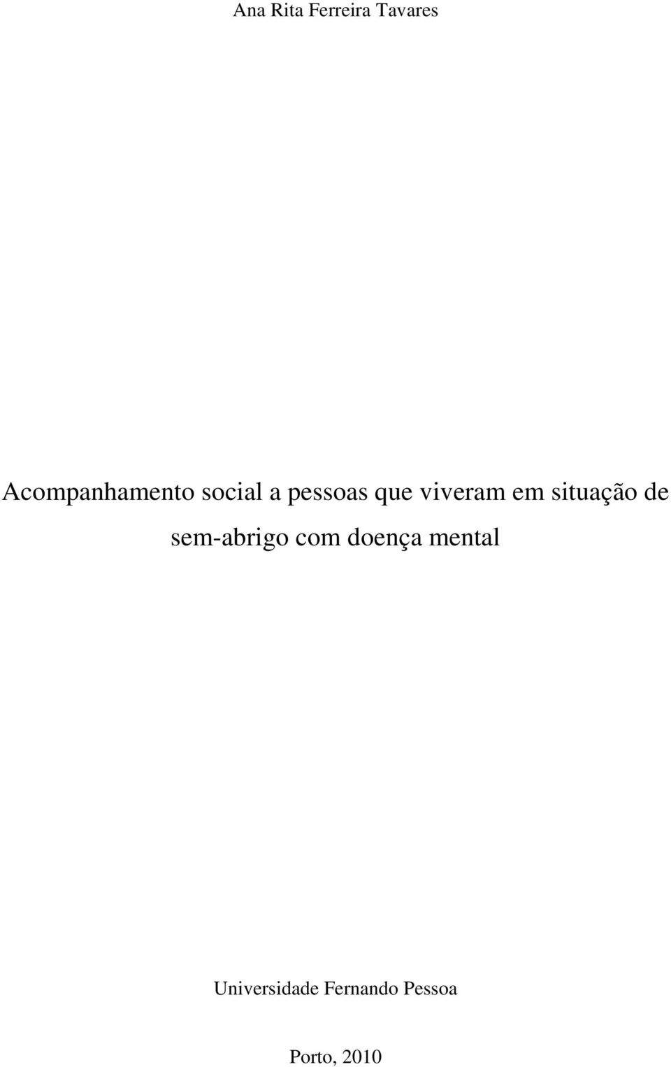 viveram em situação de sem-abrigo com