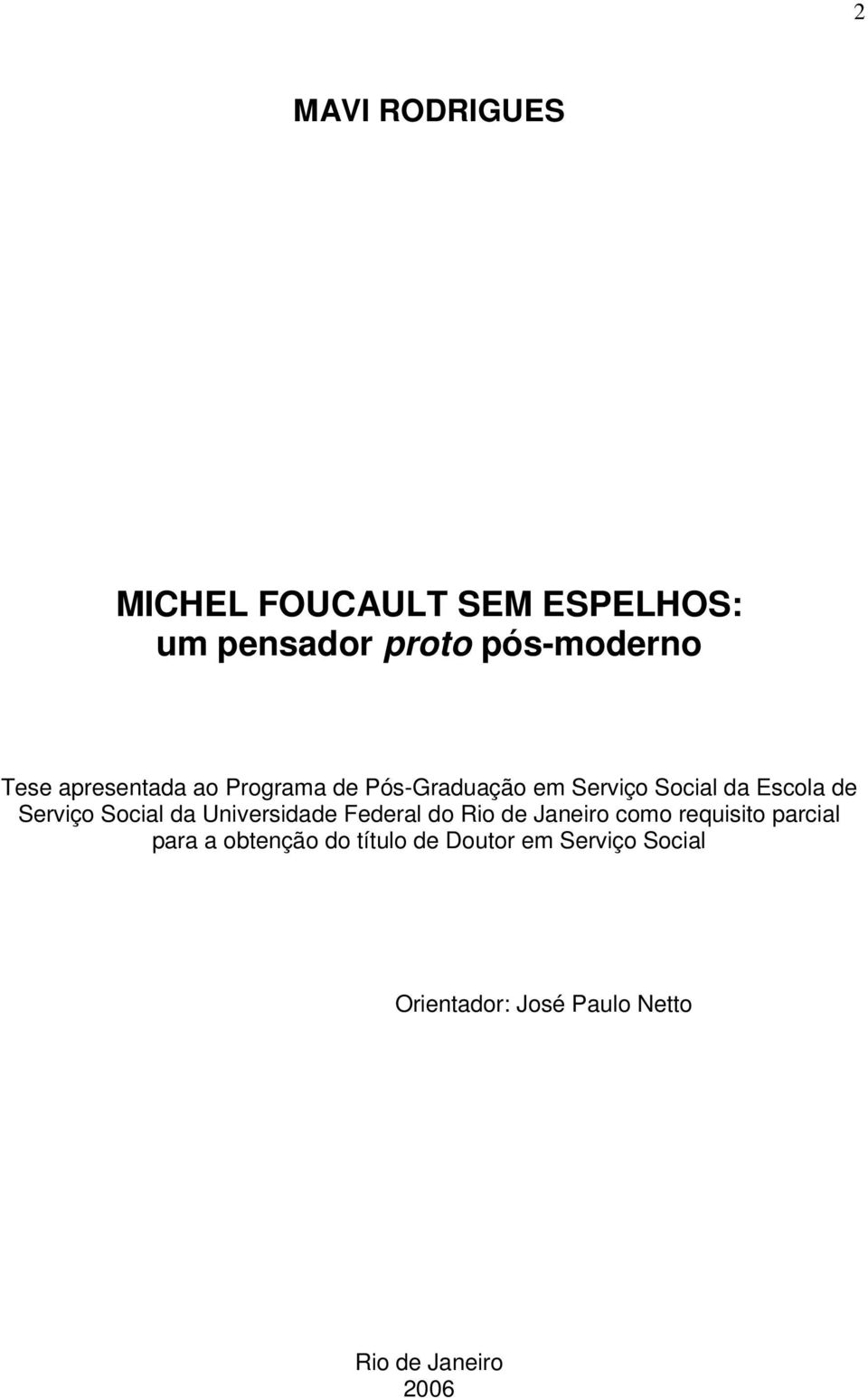 Social da Universidade Federal do Rio de Janeiro como requisito parcial para a