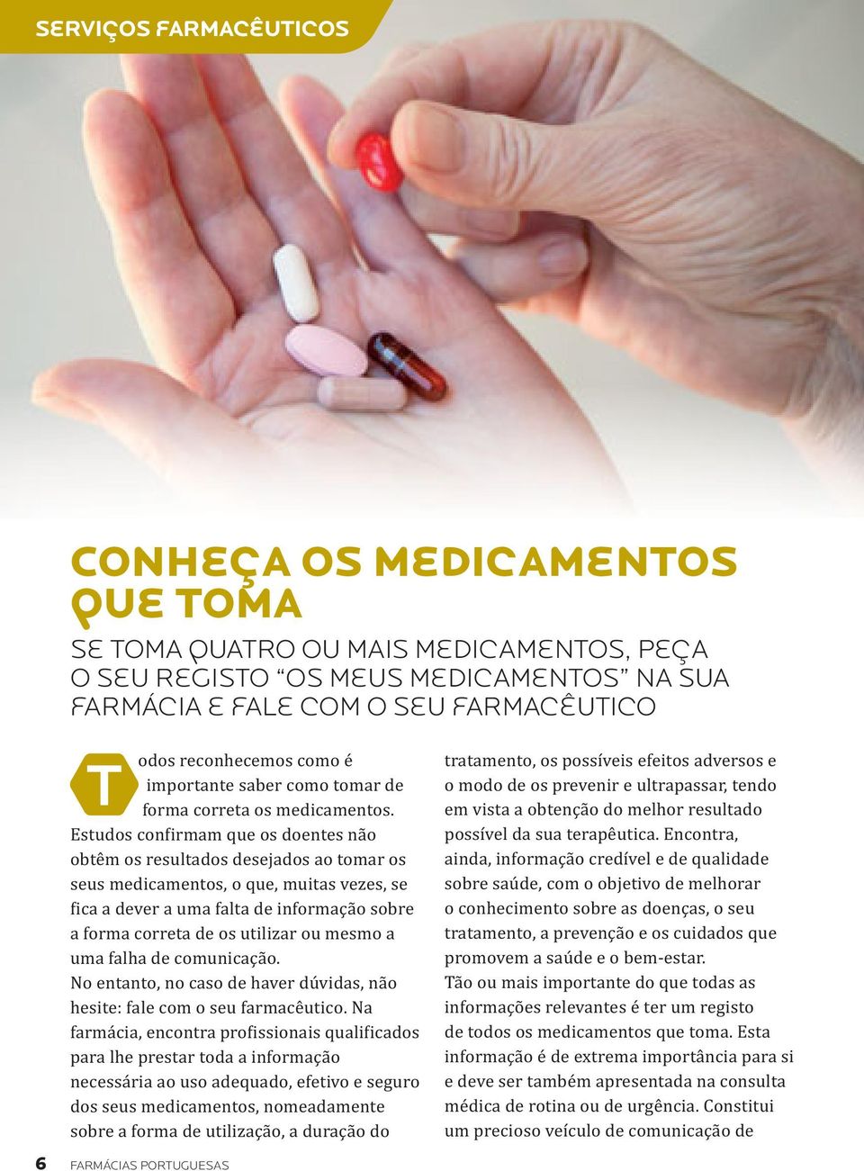 seu registo Os Meus Medicamentos na sua farmácia e