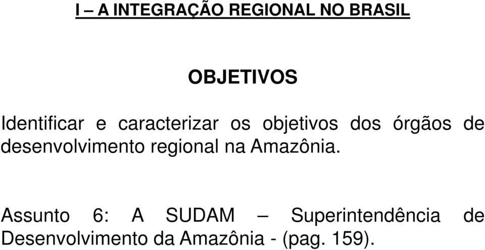 desenvolvimento regional na Amazônia.