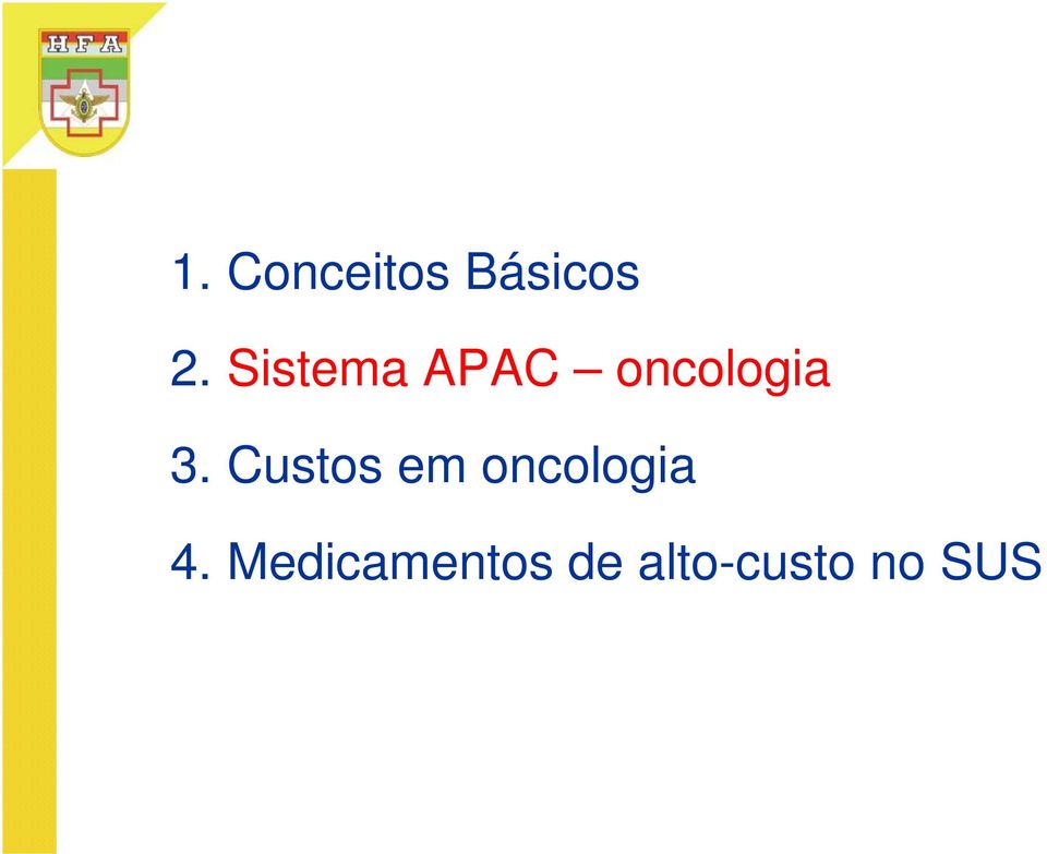 Custos em oncologia 4.