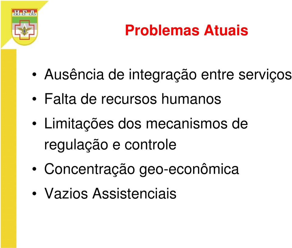 Limitações dos mecanismos de regulação e