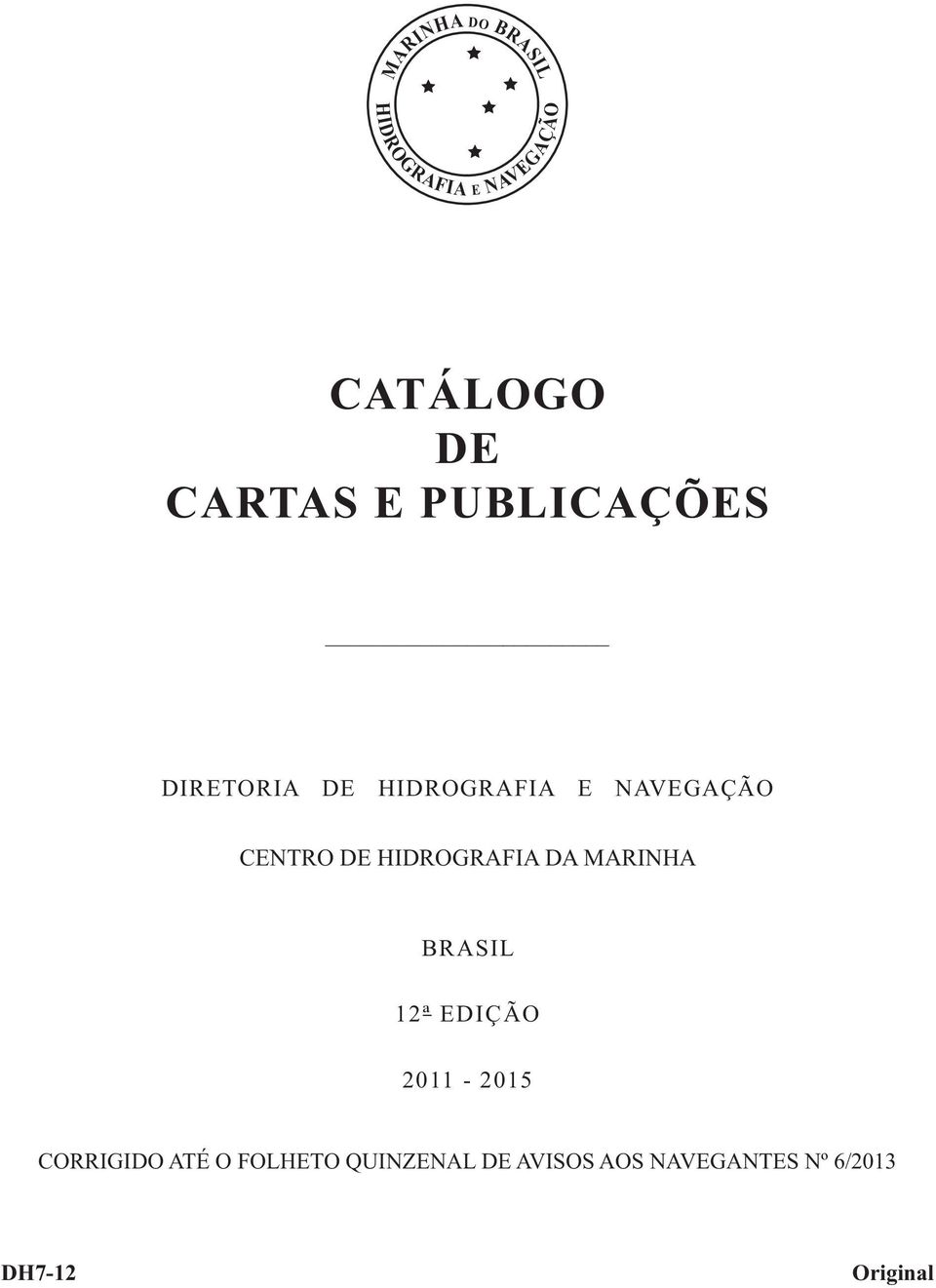 HIDROGRAFIA DA MARINHA BRASIL 12ª EDIÇÃO 2011-2015 CORRIGIDO