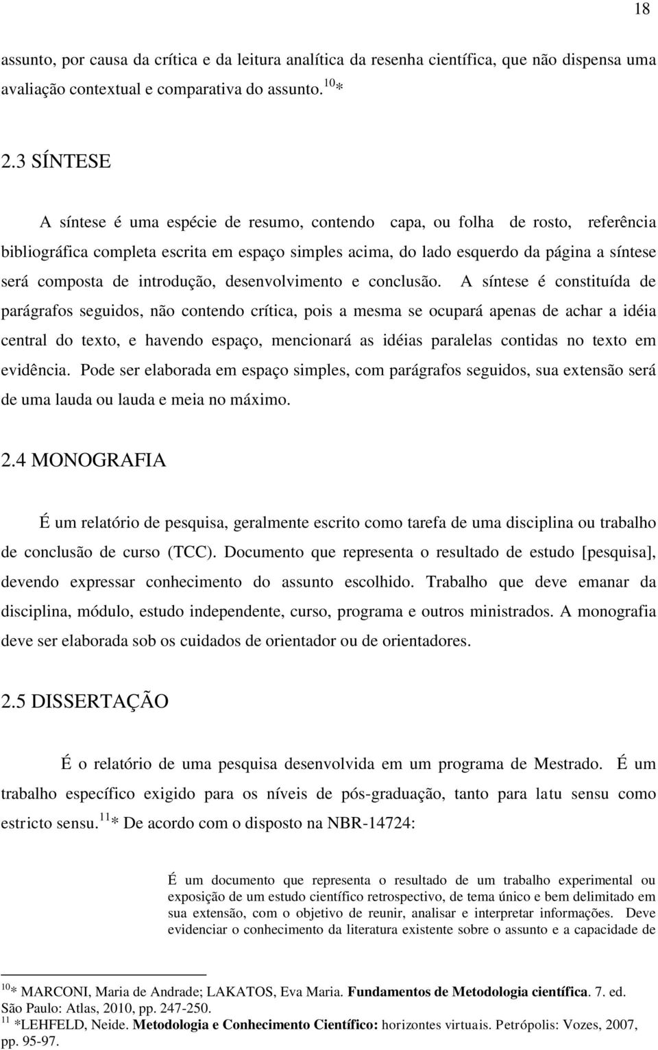 introdução, desenvolvimento e conclusão.