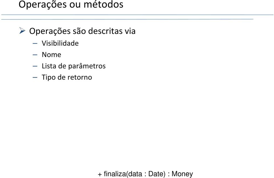 Nome Lista de parâmetros Tipo de