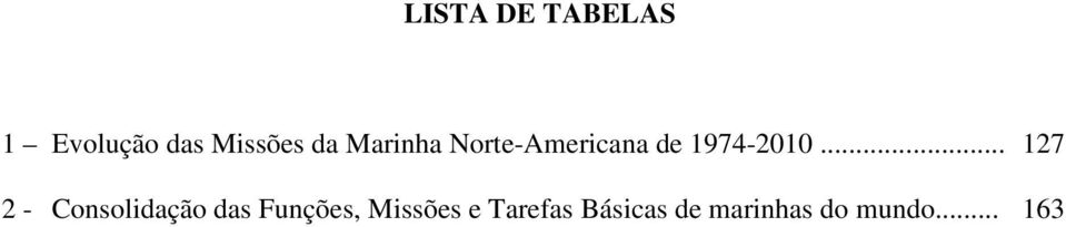 .. 127 2 - Consolidação das Funções,