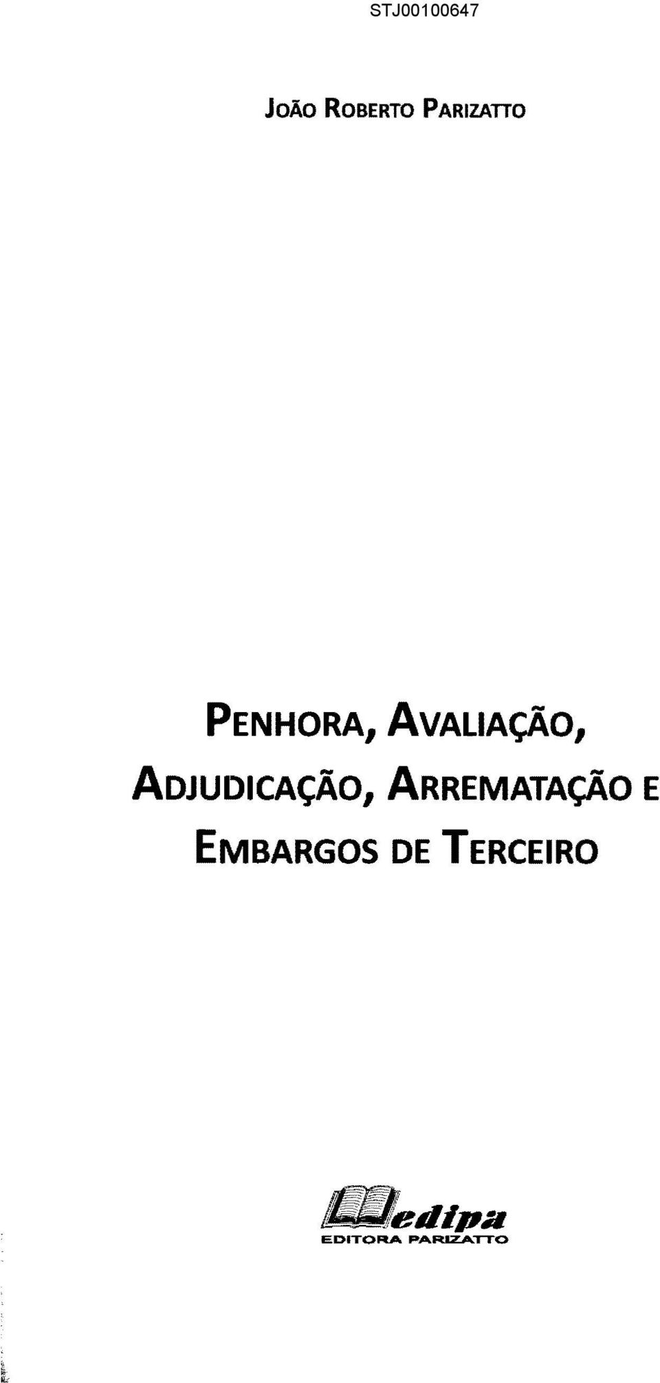 ADJUDICAÇÃO, ARREMATAÇÃO E