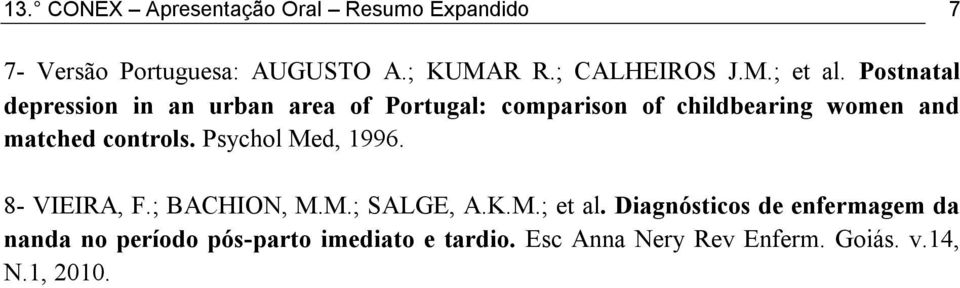 Postnatal depression in an urban area of Portugal: comparison of childbearing women and matched