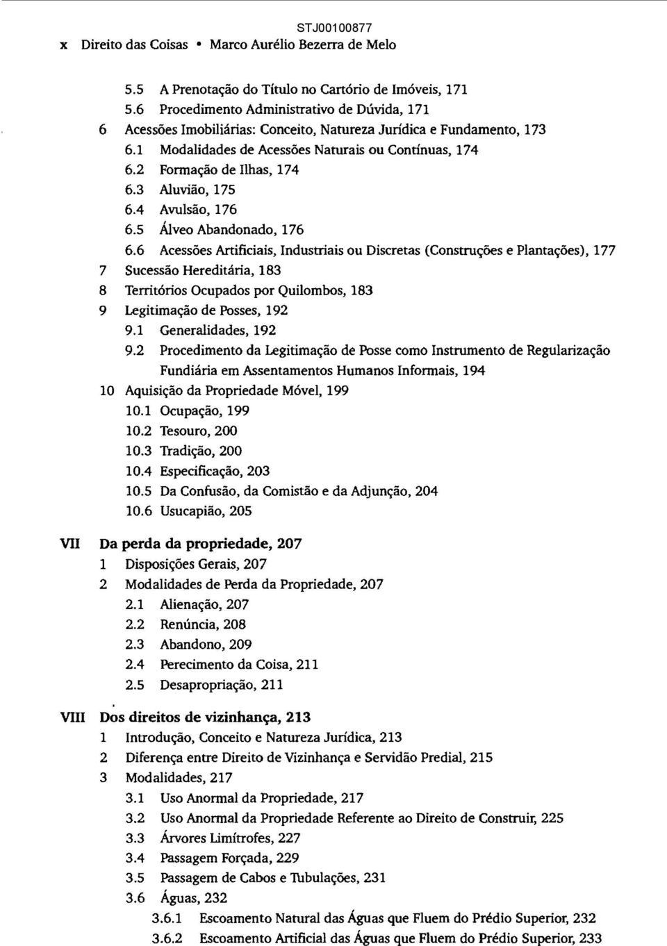 3 Aluvião, 175 604 Avulsão, 176 6.5 Álveo Abandonado, 176 6.