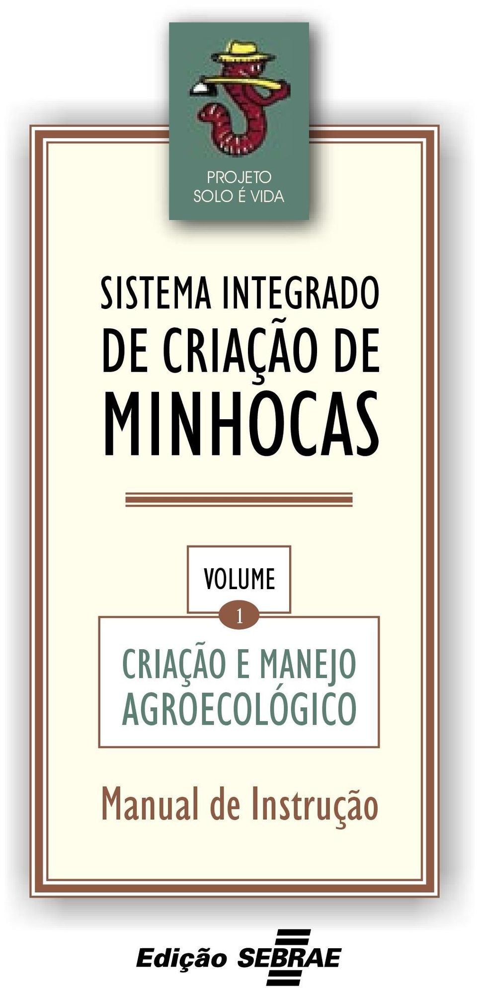 MINHOCAS VOLUME CRIAÇÃO E