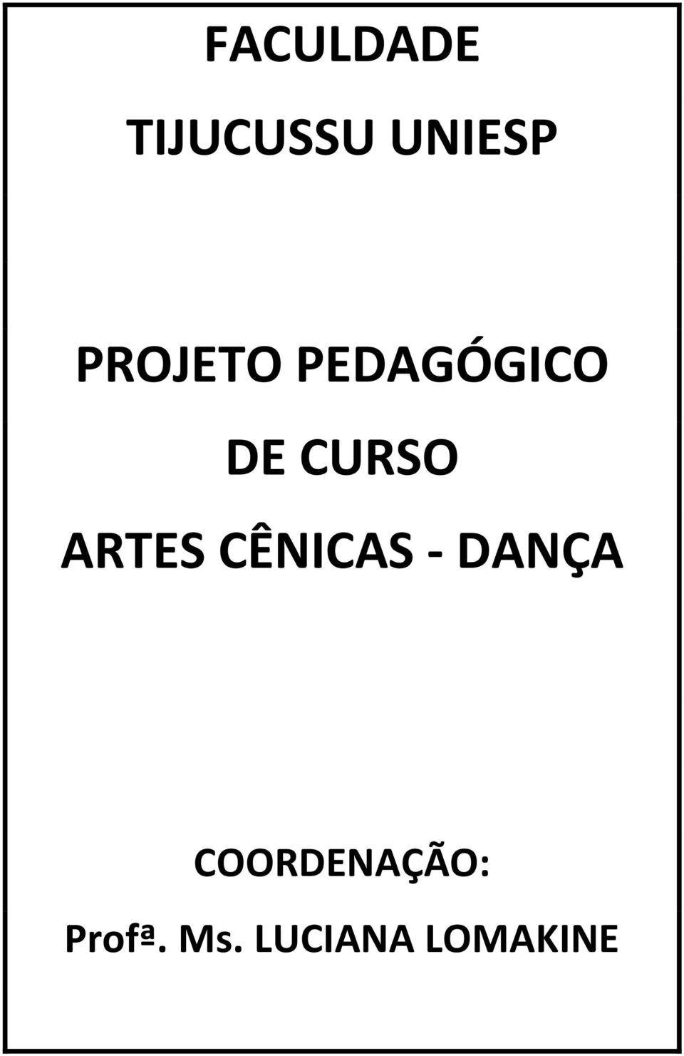 ARTES CÊNICAS - DANÇA