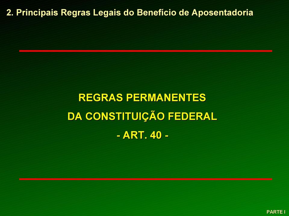 Aposentadoria REGRAS