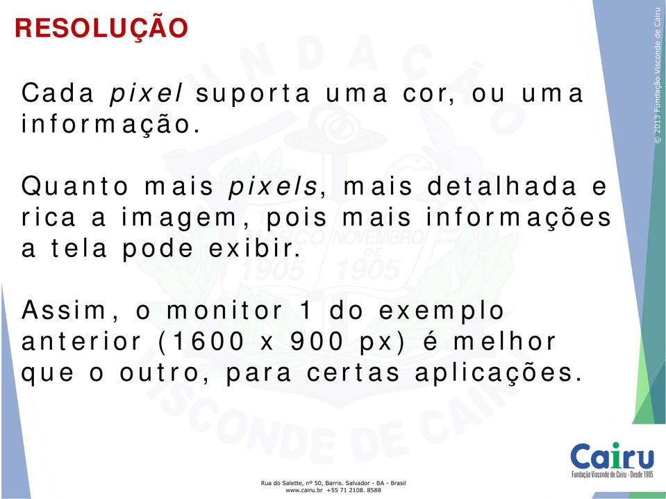 informações a tela pode exibir.