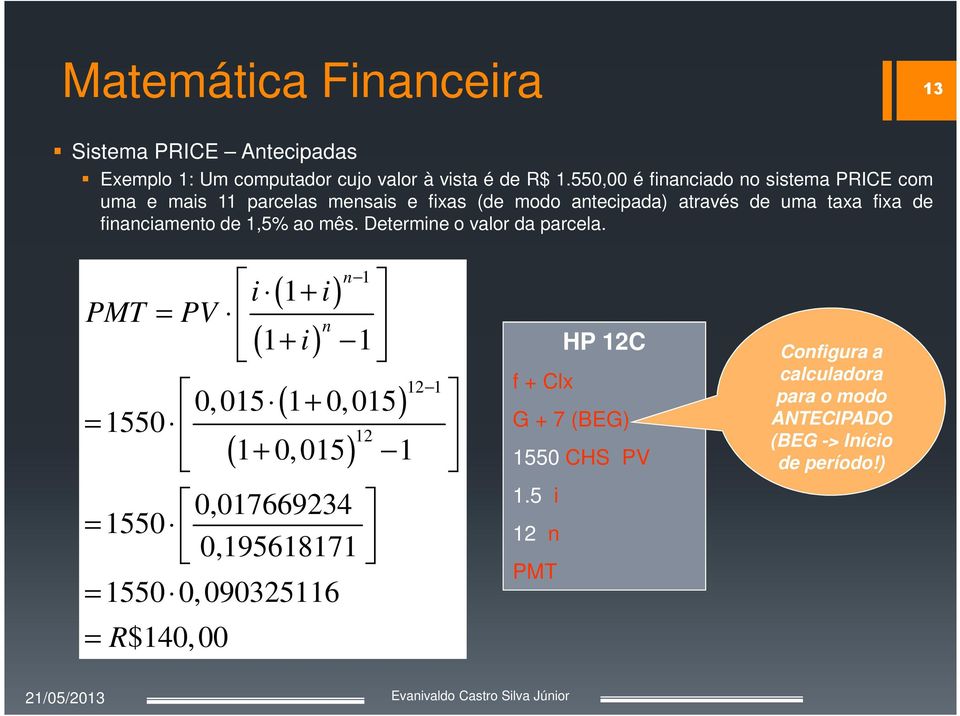 1,5% ao mês. Determine o valor da parcela.