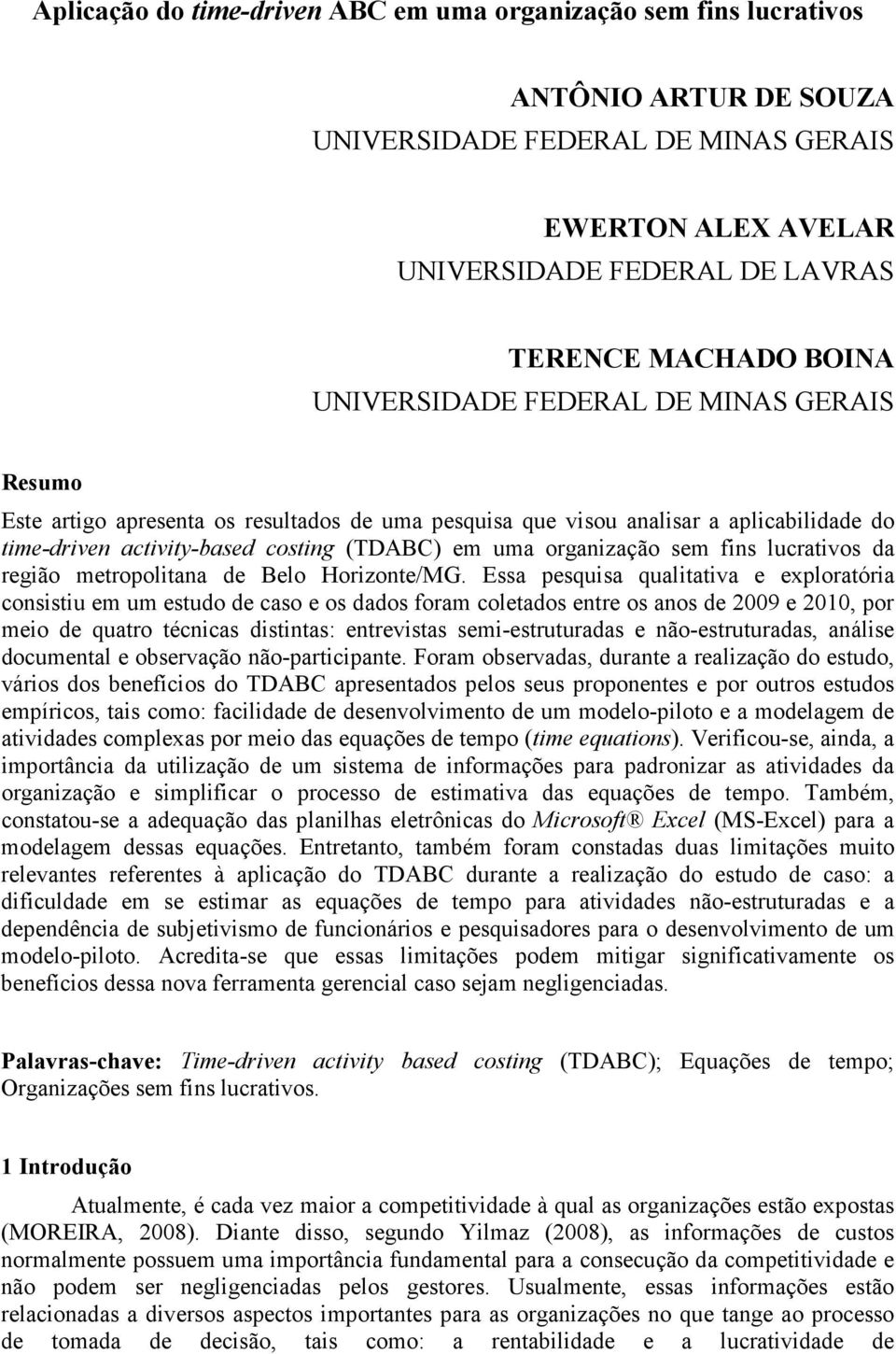 organização sem fins lucrativos da região metropolitana de Belo Horizonte/MG.