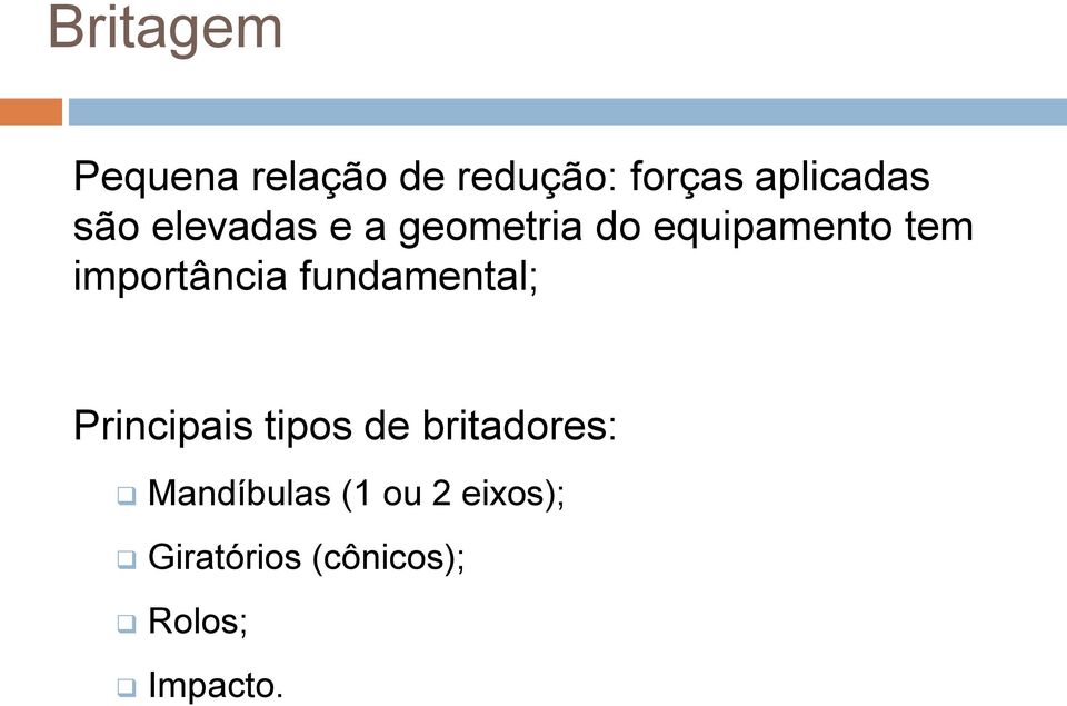 importância fundamental; Principais tipos de