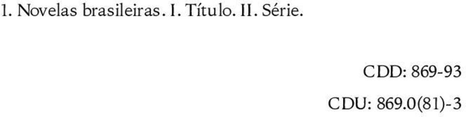 Título. II. Série.