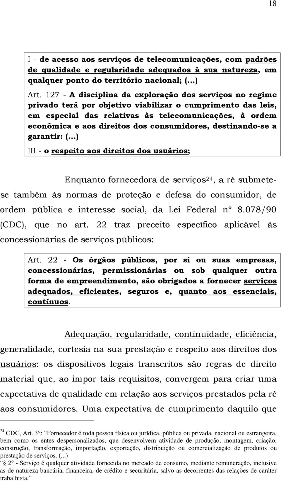 dos consumidores, destinando-se a garantir: (.