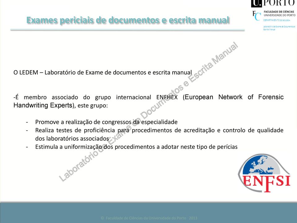 congressos da especialidade - Realiza testes de proficiência para procedimentos de acreditação e controlo