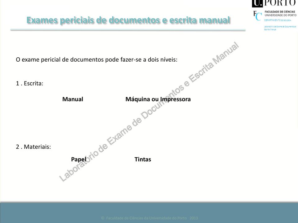 Escrita: Manual Máquina ou