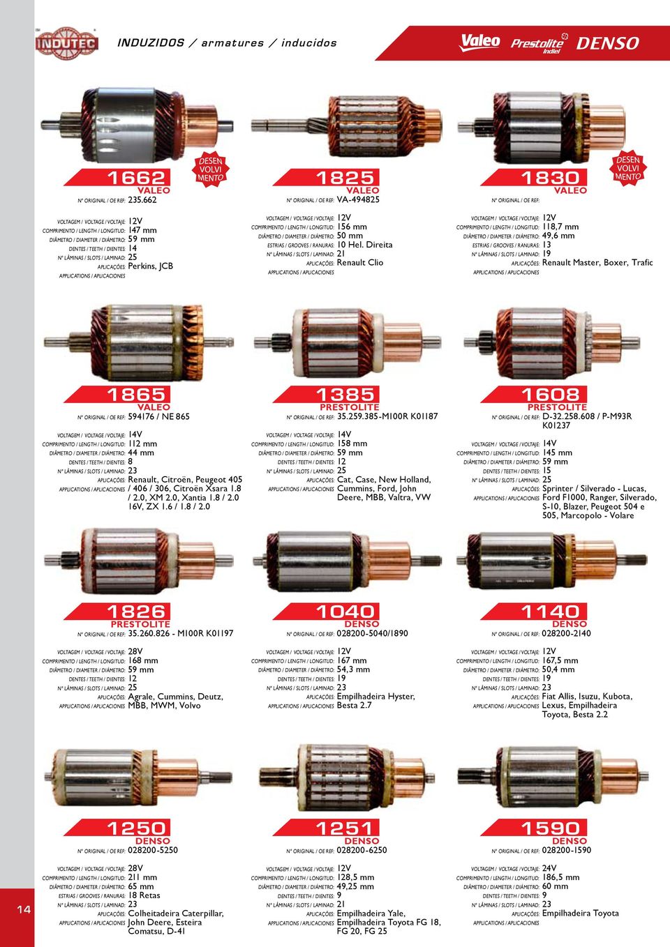 Citroën, Peugeot 405 / 406 / 306, Citroën Xsara 1.8 / 2.0, XM 2.0, Xantia 1.8 / 2.0 16V, ZX 1.6 / 1.8 / 2.0 1385 PRESTOLITE 35.259.