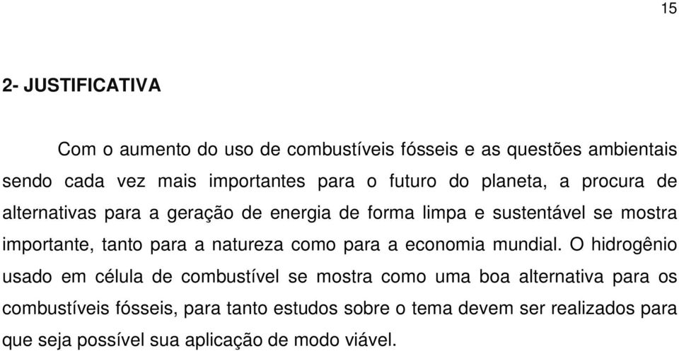 para a natureza como para a economia mundial.