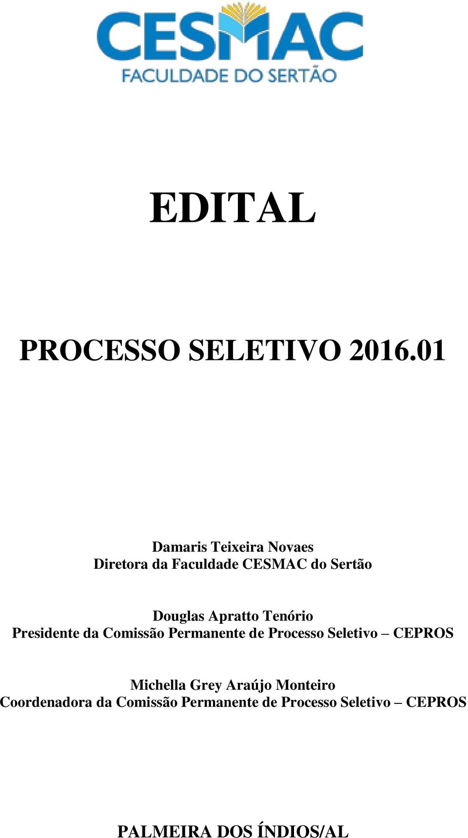 Apratto Tenório Presidente da Comissão Permanente de Processo Seletivo