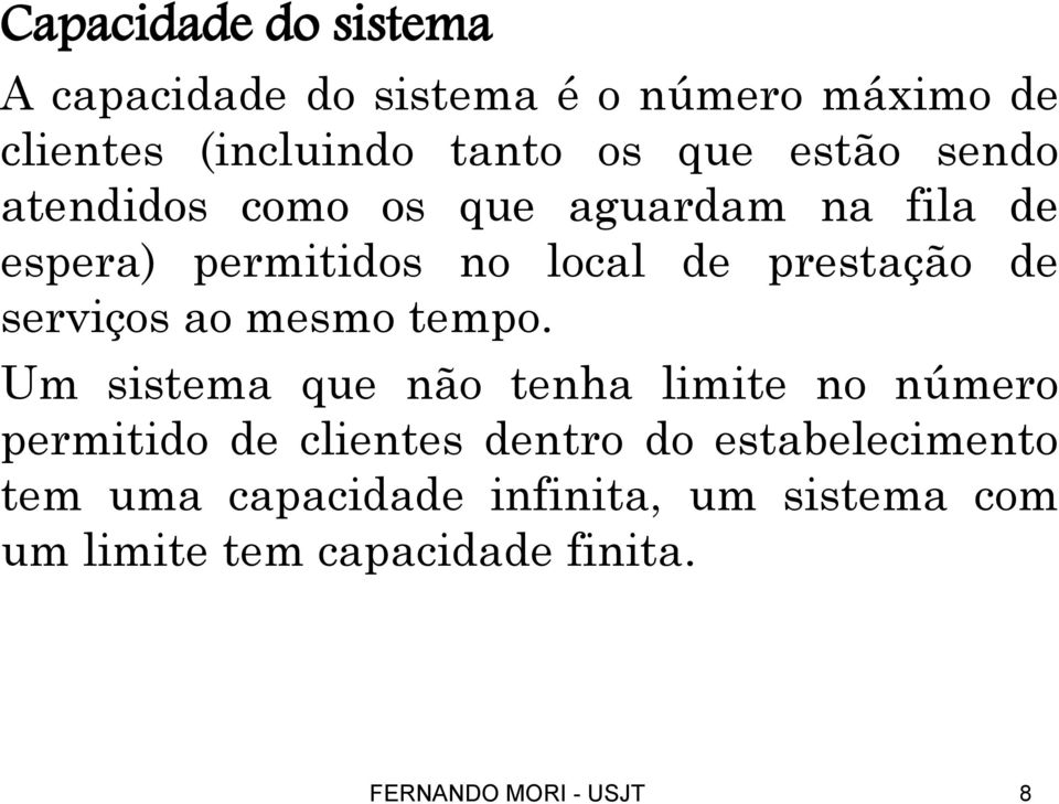 serviços ao mesmo tempo.