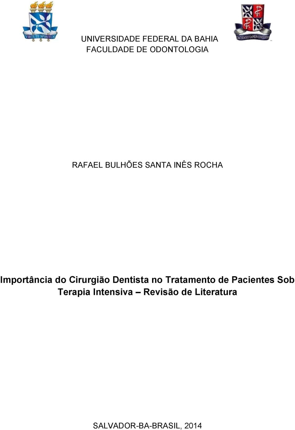 Importância do Cirurgião Dentista no Tratamento de