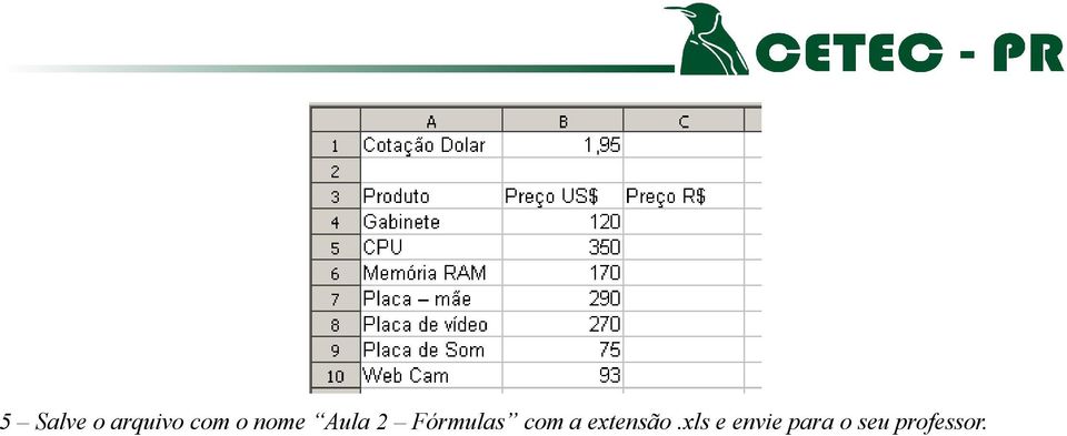 com a extensão.