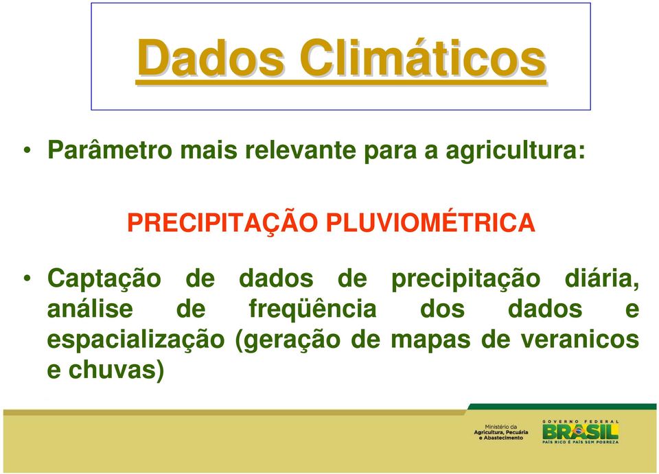 dados de precipitação diária, análise de freqüência