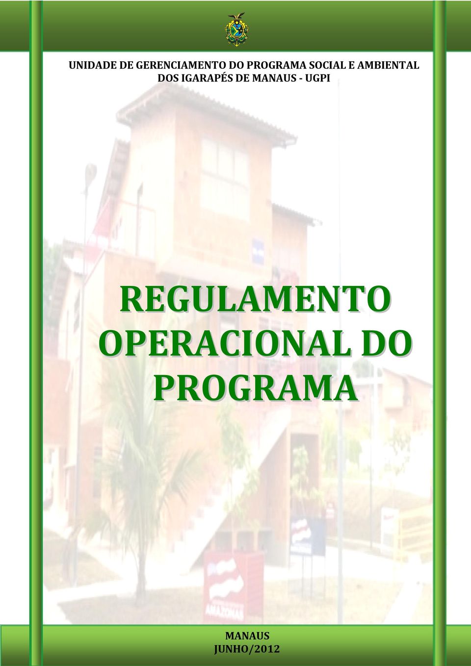 E AMBIENTAL DOS IGARAPÉS DE MANAUS - UGPI