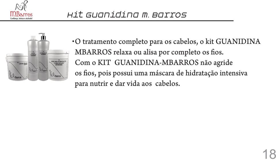 MBARROS relaxa ou alisa por completo os os.